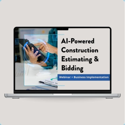 AI-Powered Construction Estimating & Bidding Certificate Program + Business Implementation