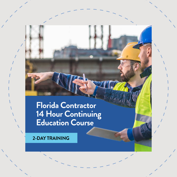 2 DAYS - Florida Contractor 14 Hour Continuing Education LIVE Course