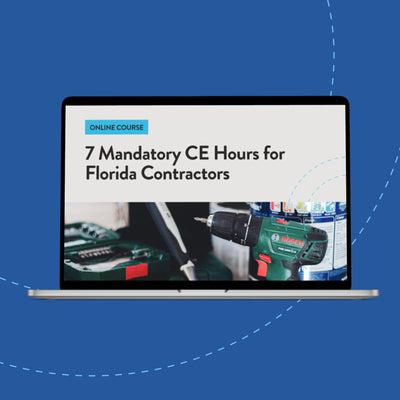 CE: 7 Mandatory CE Hours for Florida Contractors - Online Course